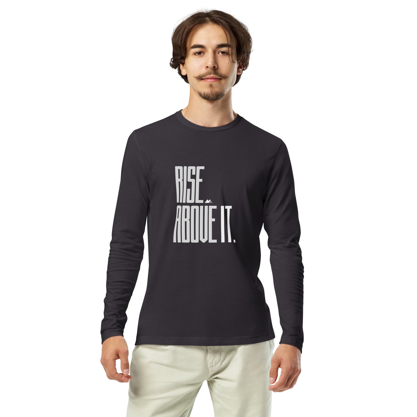 Rise Above It. Long Sleeve Fitted Crew