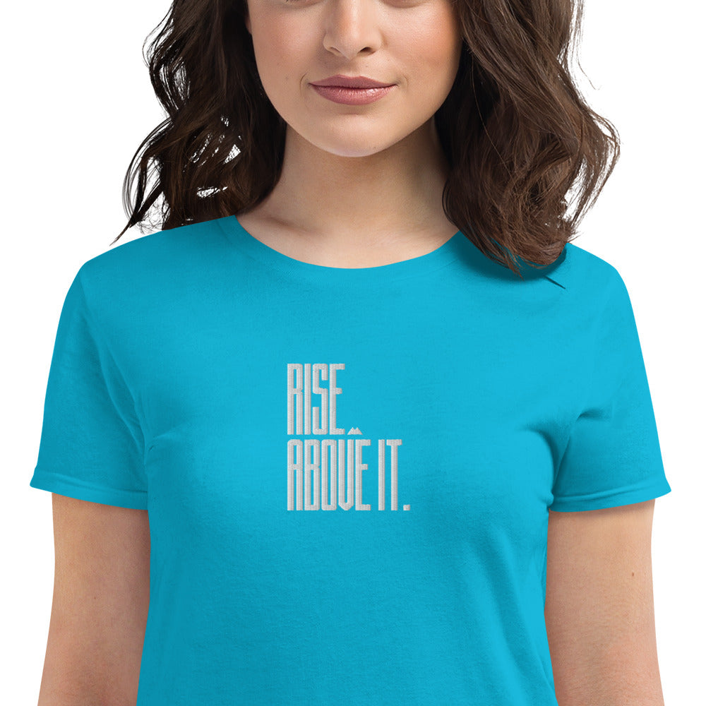 Rise Above It t-shirt