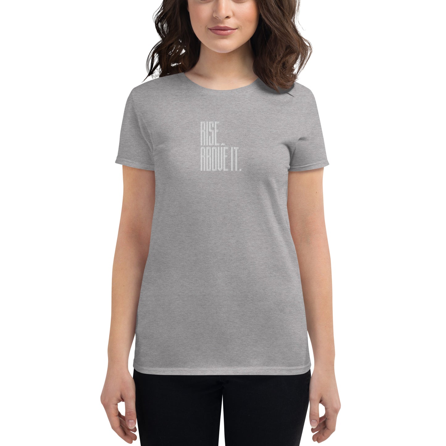 Rise Above It t-shirt