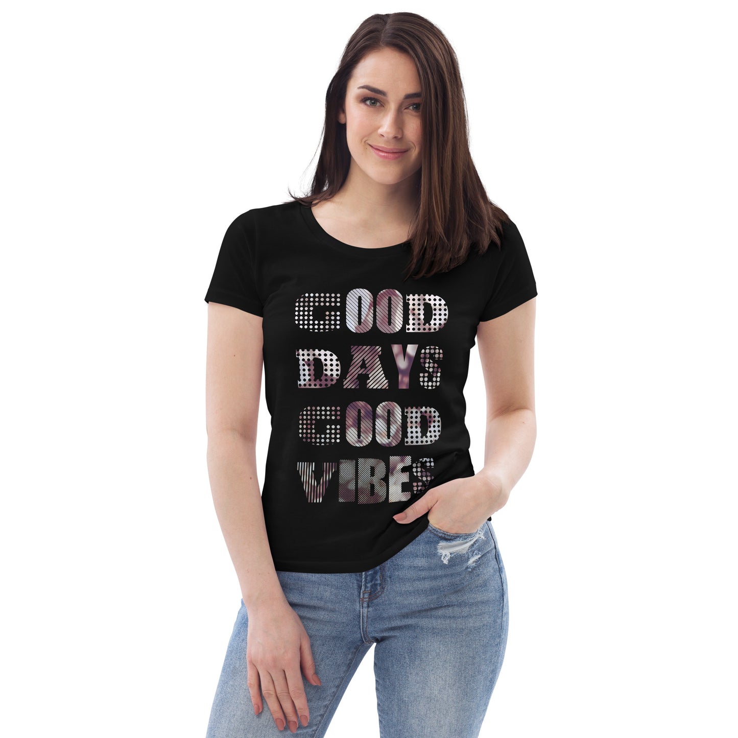 Good Days Good Vibes fitted eco tee